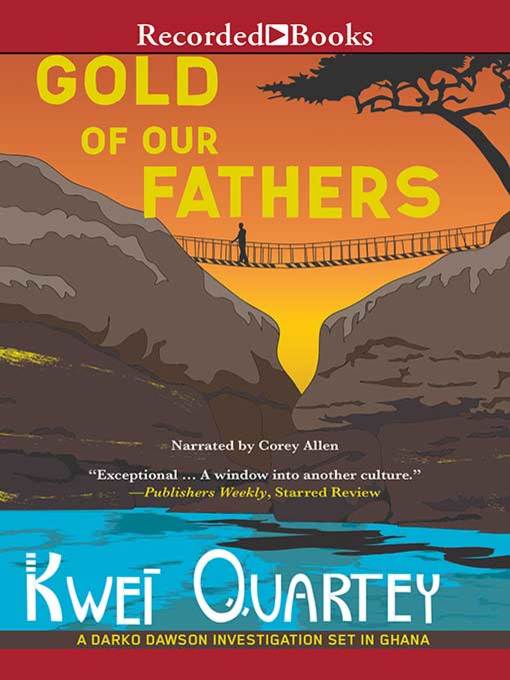 Title details for Gold of Our Fathers by Kwei Quartey - Wait list